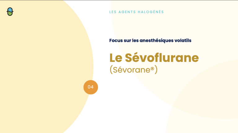 Les Agents Anesthésiques Inhalés – Le Sévoflurane