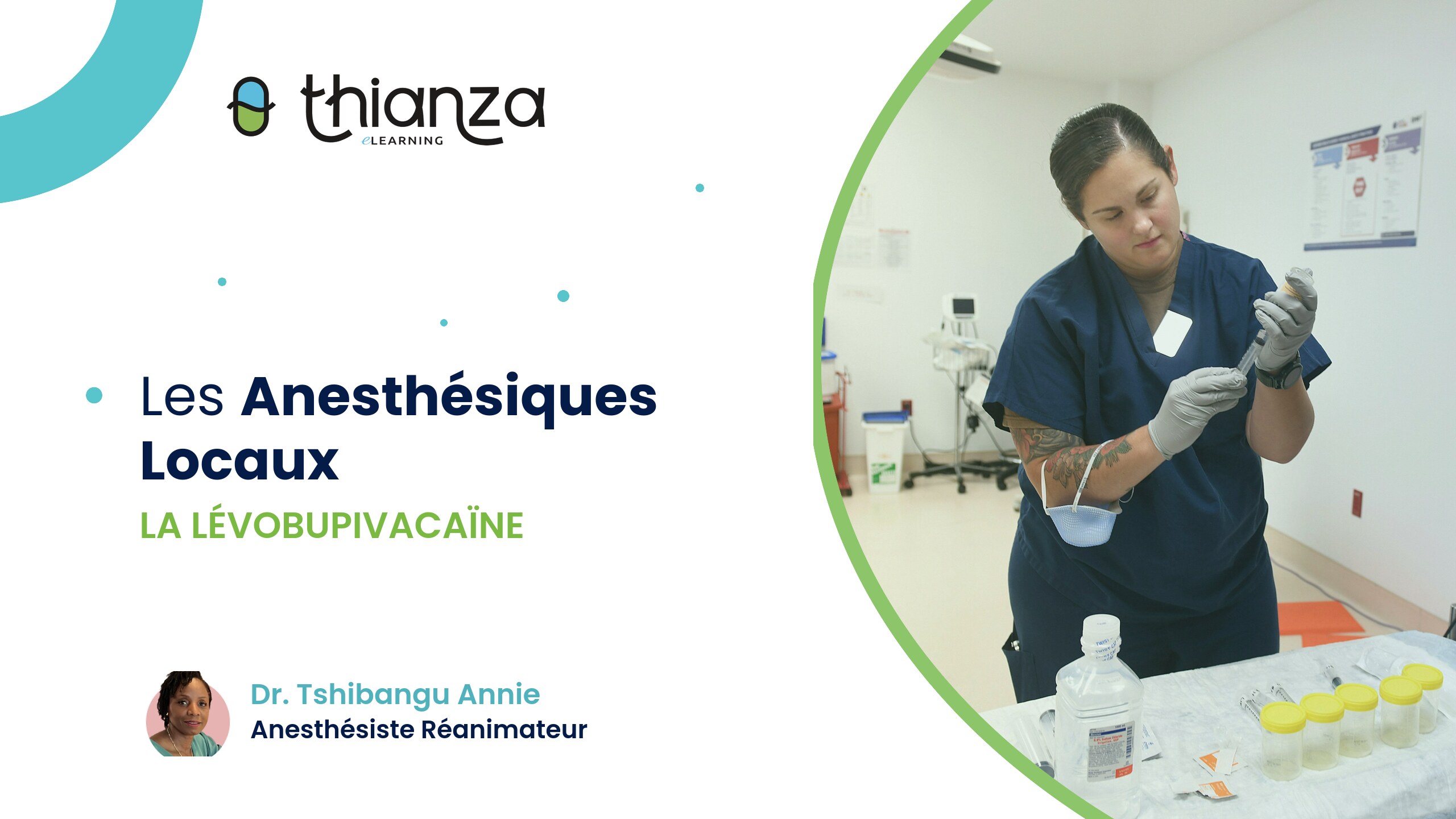 Les Anesthésiques Locaux – La Lévobupivacaïne
