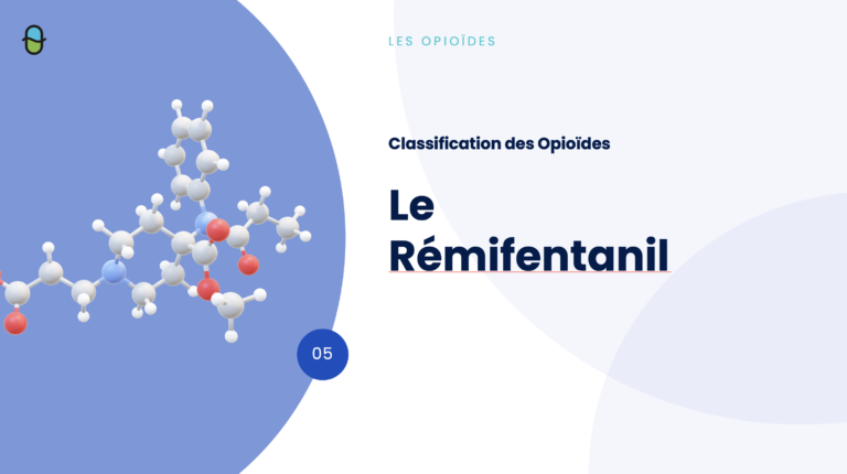Les Opioïdes – Le Rémifentanil