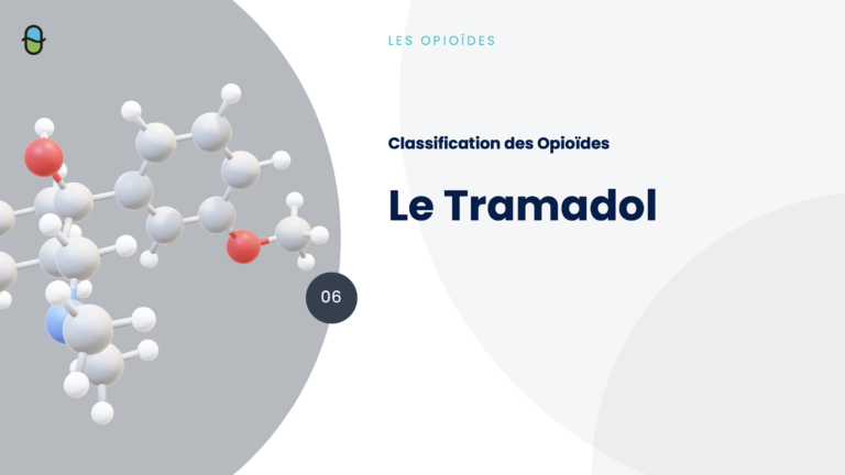 Les Opioïdes – Le Tramadol