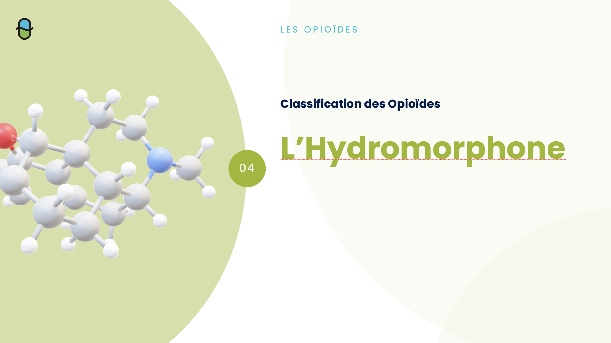 Les Opioïdes – L&rsquo;Hydromorphone
