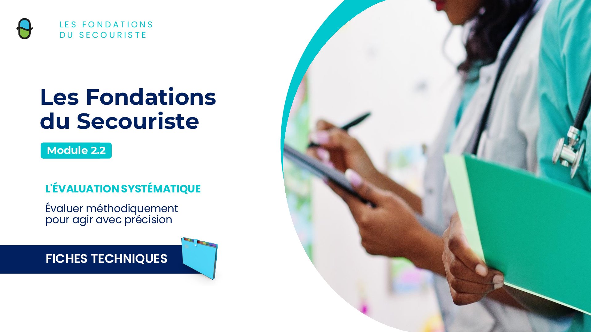 Les Fondations du Secourisme – Évaluation systématique – Fiches Techniques